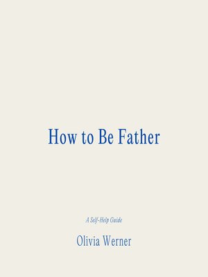 cover image of How to Be Father
